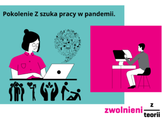 Niepewni siebie, ale autentyczni. Młodzi szukają pracy w pandemii