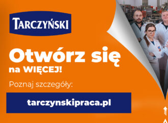 „Otwórz się na więcej” – Tarczyński S.A. z nową kampanią