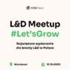 L&D Meetup – największe wydarzenie dla branży L&D w Polsce