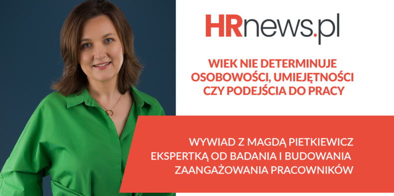 Wiek nie determinuje osobowości, umiejętności czy podejścia do pracy