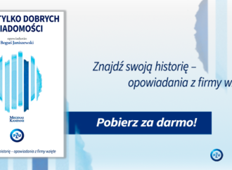 „Znajdź swoją historię. Opowiadania z firmy wzięte”